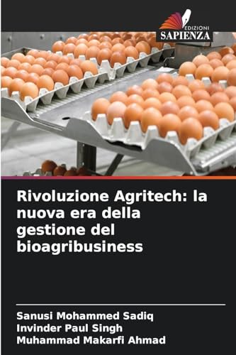 Rivoluzione Agritech: la nuova era della gestione del bioagribusiness Rivoluzione Agritech: la nuova era della gestione del bioagribusiness von Edizioni Sapienza