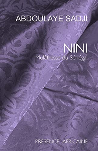 Nini: Mulâtresse du Sénégal Nini: Mulâtresse du Sénégal von Présence Africaine