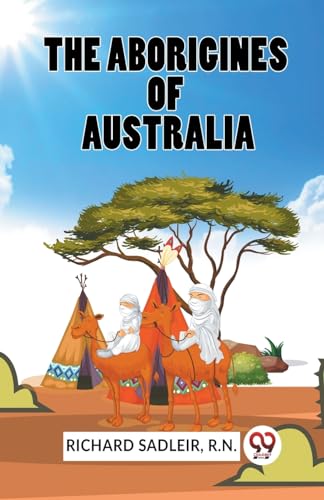 The Aborigines Of Australia von Double 9 Books