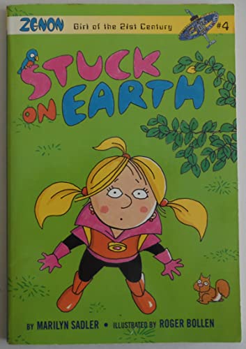 Stuck on Earth: Zenon: Girl of the 21st Century