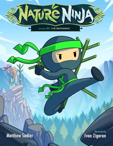 Nature Ninja Chronicles: Episode 1 "The Beginning" (Nature Ninja Comic Book Series, Band 1) von Independently published