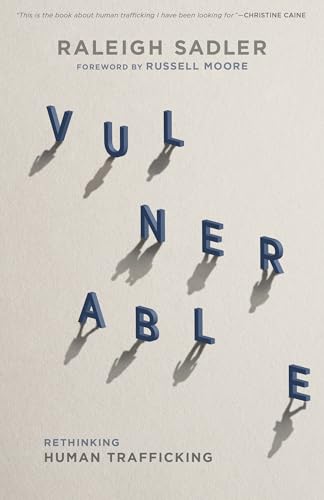 Vulnerable: Rethinking Human Trafficking von B&H BOOKS