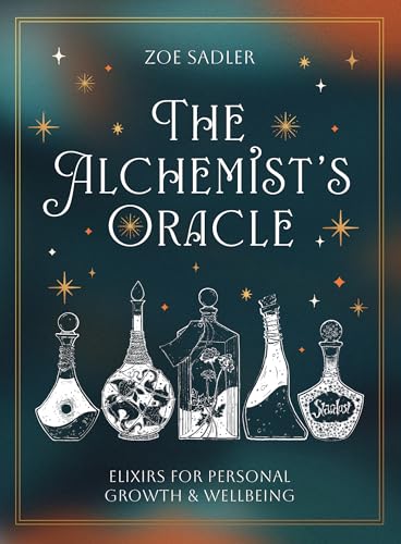 Alchemist'S Oracle: Elixir'S for Personal Growth & Wellbeing von Blue Angel Gallery