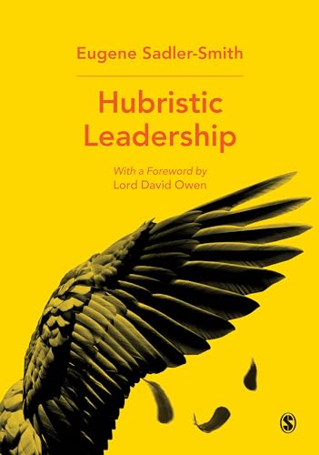 Hubristic Leadership von Sage Publications