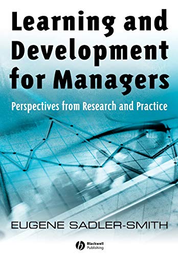 Learning and Development for Managers: Perspectives from Research and Practice