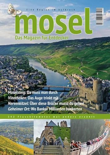 Mosel: Das Magazin für Entdecker von Gaasterland Verlag