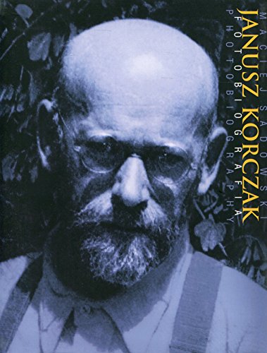 Janusz Korczak Fotobiografia