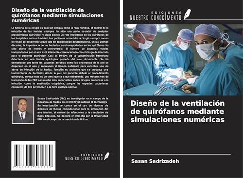 Diseño de la ventilación de quirófanos mediante simulaciones numéricas von Ediciones Nuestro Conocimiento