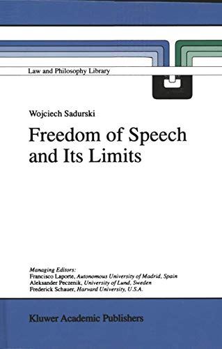 Freedom of Speech and Its Limits (Law and Philosophy Library, 38, Band 38) von Springer