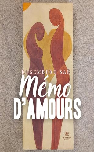 Mémo d’amours Mémo d’amours von LE LYS BLEU EDITIONS SAS