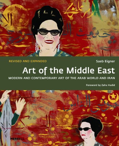 Art of the Middle East: Modern and Contemporary Art of the Arab World and Iran von Merrell Publishers Ltd