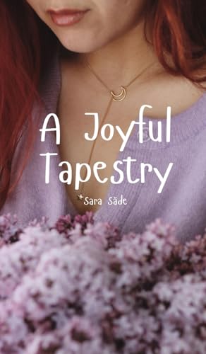 A Joyful Tapestry A Joyful Tapestry von Swan Charm Publishing