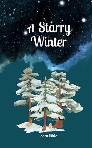 A Starry Winter A Starry Winter von Swan Charm Publishing