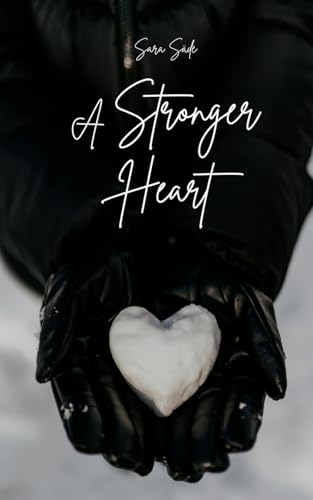 A Stronger Heart A Stronger Heart von Swan Charm Publishing
