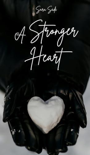 A Stronger Heart A Stronger Heart von Swan Charm Publishing