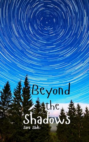 Beyond the Shadows Beyond the Shadows von Swan Charm Publishing