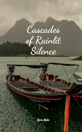 Cascades of Rainlit Silence Cascades of Rainlit Silence von Swan Charm Publishing