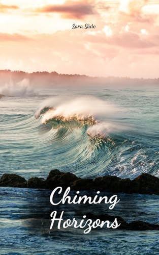 Chiming Horizons Chiming Horizons von Swan Charm Publishing