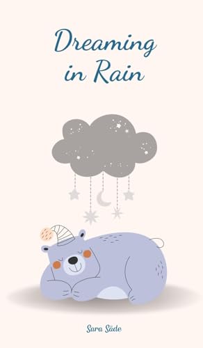 Dreaming in Rain Dreaming in Rain von Swan Charm Publishing