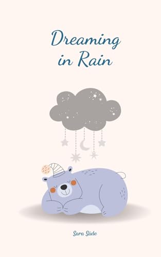 Dreaming in Rain Dreaming in Rain von Swan Charm Publishing