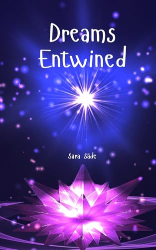 Dreams Entwined Dreams Entwined von Swan Charm Publishing