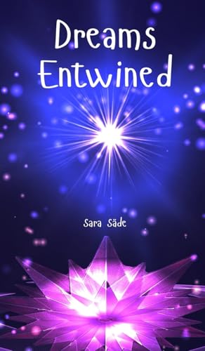 Dreams Entwined Dreams Entwined von Swan Charm Publishing