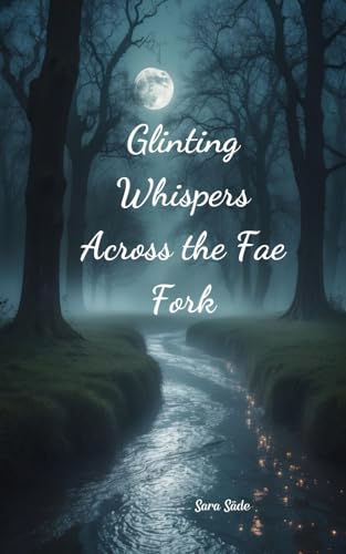 Glinting Whispers Across the Fae Fork Glinting Whispers Across the Fae Fork von Swan Charm