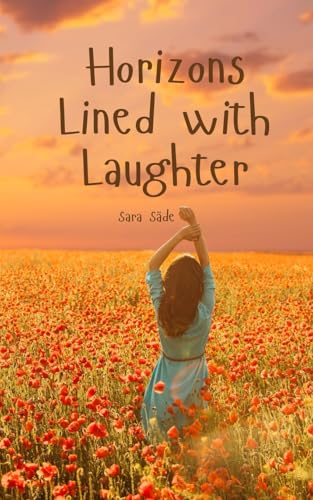 Horizons Lined with Laughter Horizons Lined with Laughter von Swan Charm Publishing