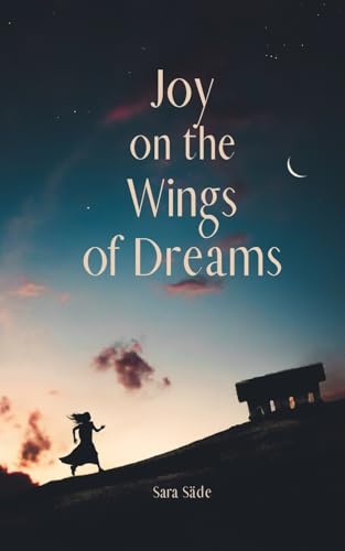 Joy on the Wings of Dreams Joy on the Wings of Dreams von Swan Charm Publishing