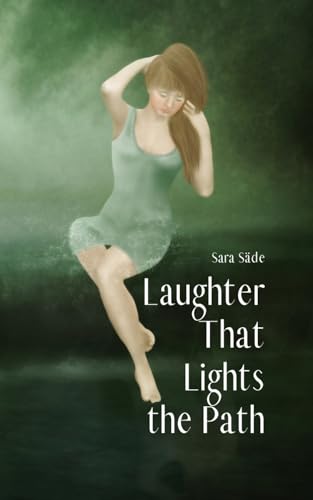 Laughter That Lights the Path Laughter That Lights the Path von Swan Charm Publishing