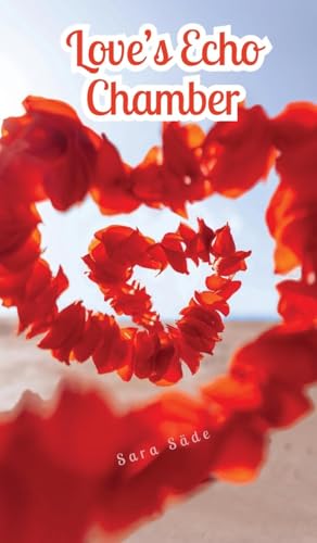 Love's Echo Chamber Love's Echo Chamber von Swan Charm Publishing