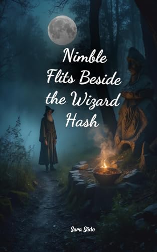Nimble Flits Beside the Wizard Hash Nimble Flits Beside the Wizard Hash von Swan Charm
