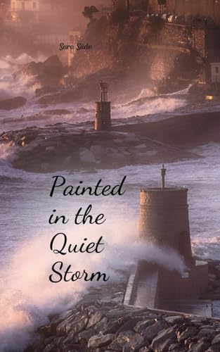 Painted in the Quiet Storm Painted in the Quiet Storm von Swan Charm Publishing