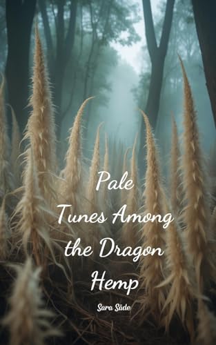 Pale Tunes Among the Dragon Hemp Pale Tunes Among the Dragon Hemp von Swan Charm