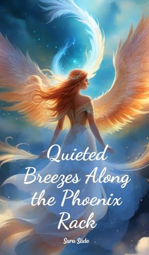 Quieted Breezes Along the Phoenix Rack Quieted Breezes Along the Phoenix Rack von Swan Charm