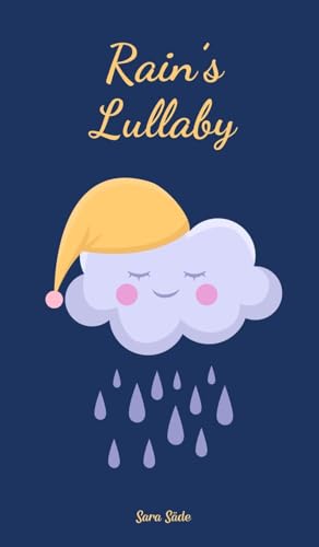 Rain's Lullaby Rain's Lullaby von Swan Charm Publishing