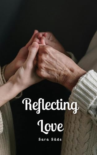 Reflecting Love Reflecting Love von Swan Charm Publishing
