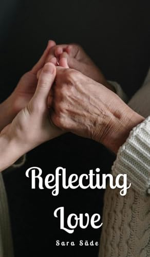 Reflecting Love Reflecting Love von Swan Charm Publishing