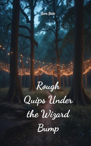 Rough Quips Under the Wizard Bump Rough Quips Under the Wizard Bump von Swan Charm