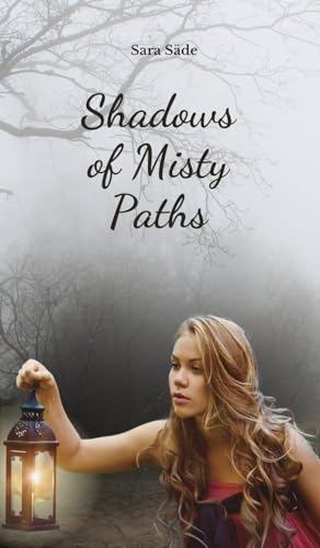 Shadows of Misty Paths Shadows of Misty Paths von Swan Charm Publishing