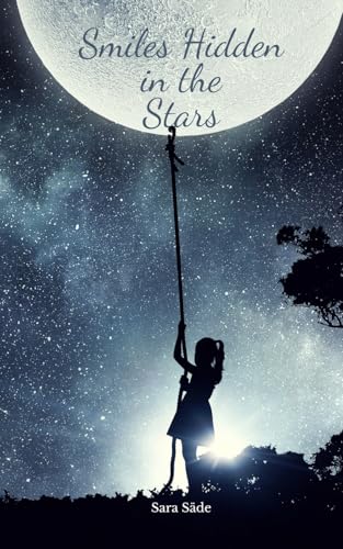 Smiles Hidden in the Stars Smiles Hidden in the Stars von Swan Charm Publishing