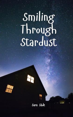 Smiling Through Stardust Smiling Through Stardust von Swan Charm Publishing
