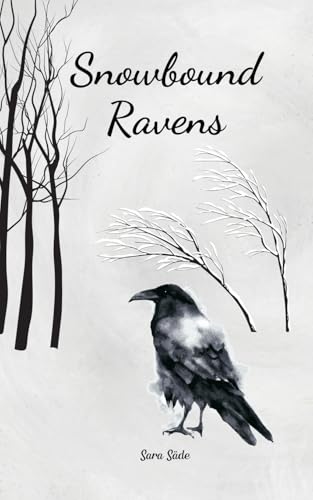 Snowbound Ravens Snowbound Ravens von Swan Charm Publishing