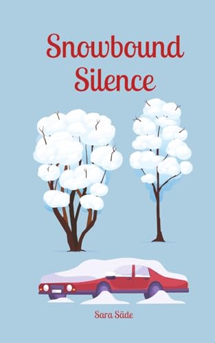 Snowbound Silence Snowbound Silence von Swan Charm Publishing