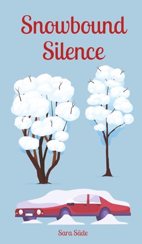 Snowbound Silence Snowbound Silence von Swan Charm Publishing