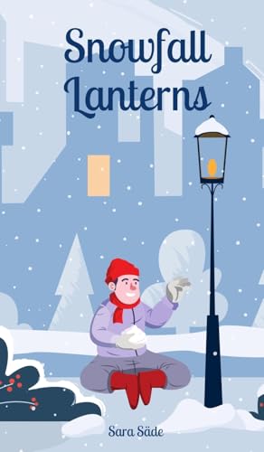 Snowfall Lanterns Snowfall Lanterns von Swan Charm Publishing
