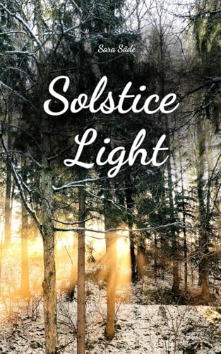 Solstice Light Solstice Light von Swan Charm Publishing
