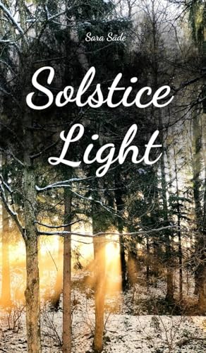 Solstice Light Solstice Light von Swan Charm Publishing