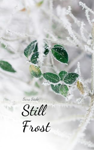 Still Frost Still Frost von Swan Charm Publishing