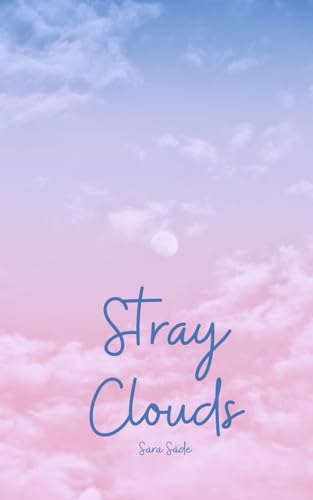 Stray Clouds Stray Clouds von Swan Charm Publishing